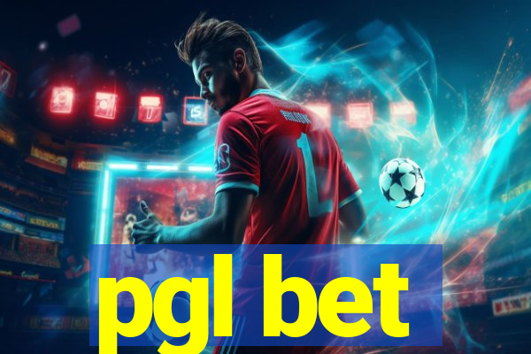pgl bet